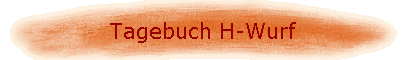 Tagebuch H-Wurf